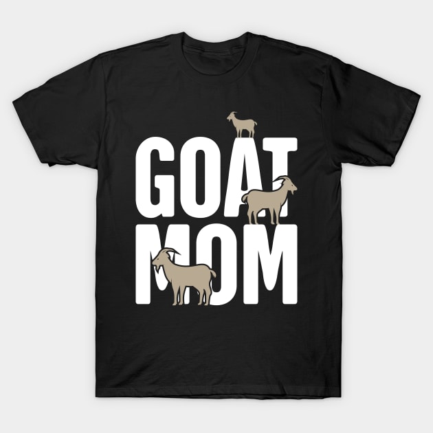 Goat Mom T-Shirt by MeatMan